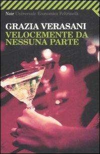 Velocemente da nessuna parte - Grazia Verasani - copertina
