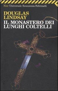 Il monastero dei lunghi coltelli - Douglas Lindsay - copertina