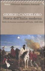 Storia dell'Italia moderna 9-1860). Vol. 4: Dalla Rivoluzione nazionale all'unità. 1849-1860.