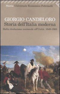 Storia dell'Italia moderna 9-1860). Vol. 4: Dalla Rivoluzione nazionale all'unità. 1849-1860. - Giorgio Candeloro - copertina
