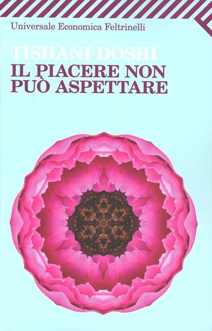 Il piacere non può aspettare - Tishani Doshi - copertina