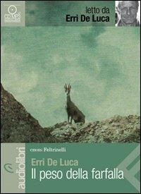Il peso della farfalla letto da Erri De Luca. Audiolibro. CD Audio formato MP3 - Erri De Luca - copertina