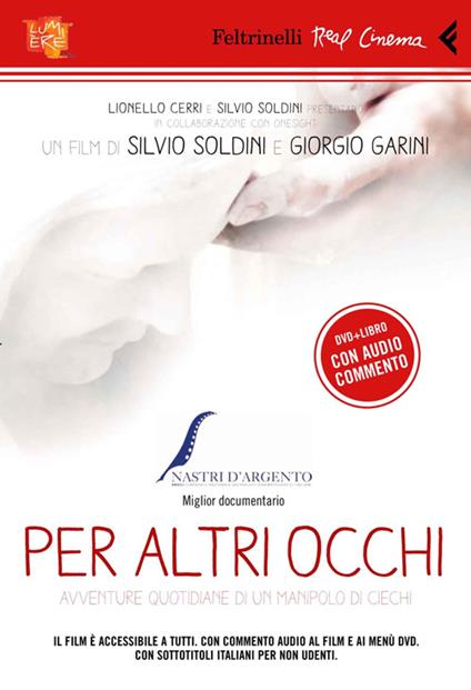 Per altri occhi. DVD. Con libro - Silvio Soldini,Giorgio Garini - copertina