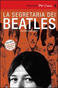 La segretaria dei Beatles. DVD. Con libro - Ryan White - copertina