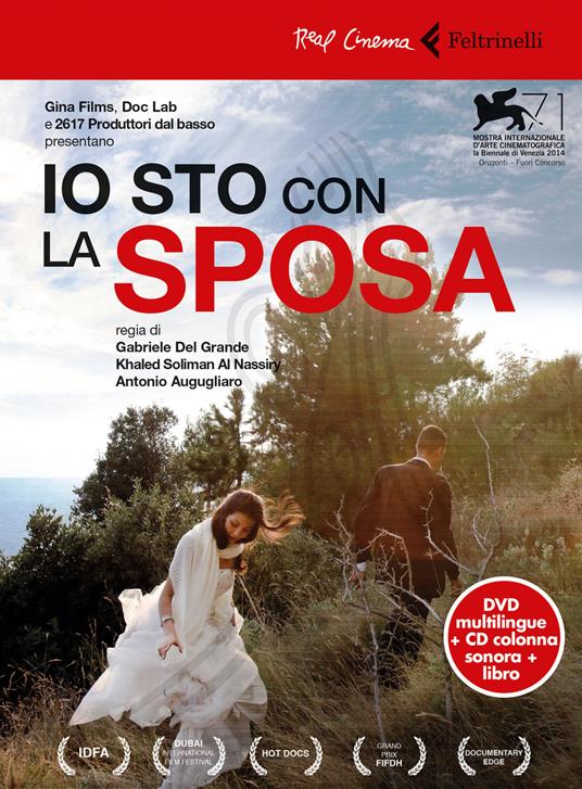 Io sto con la sposa. DVD. Con libro - Gabriele Del Grande,Khaled Soliman Al Nassiry,Antonio Augugliaro - copertina