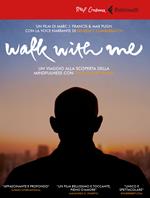Walk with me. Un viaggio alla scoperta della mindfulness con Thich Nhat Hanh. DVD. Con Libro