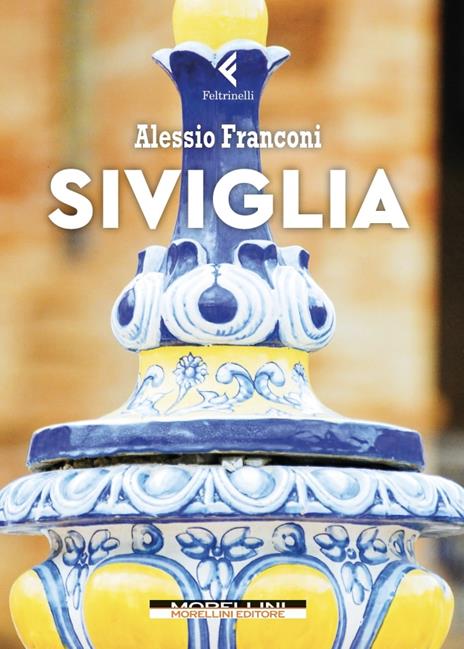 Siviglia - Alessio Franconi - 2