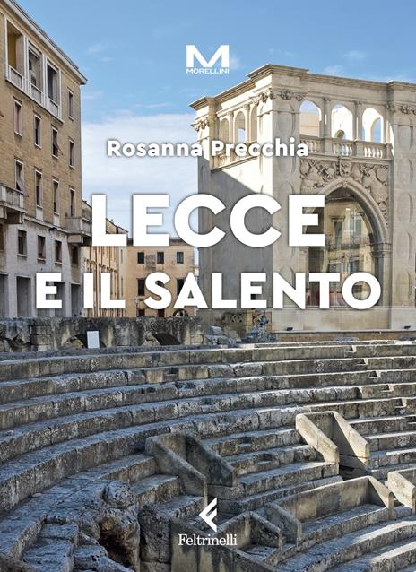 Lecce e il Salento - Rosanna Precchia - 2