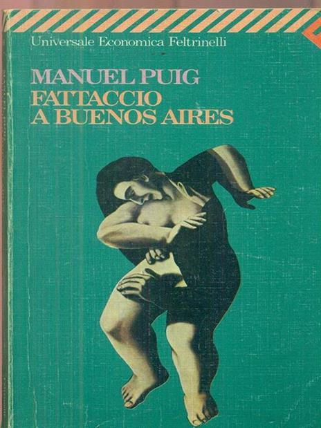 Fattaccio a Buenos Aires - Manuel Puig - copertina