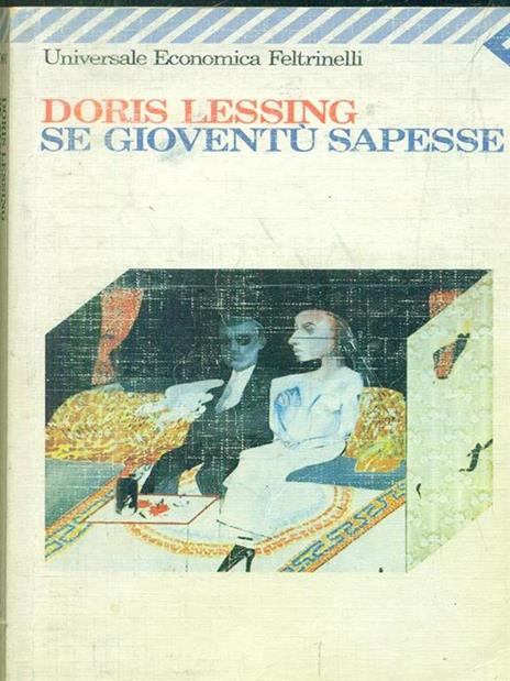 Se gioventù sapesse - Doris Lessing - 3