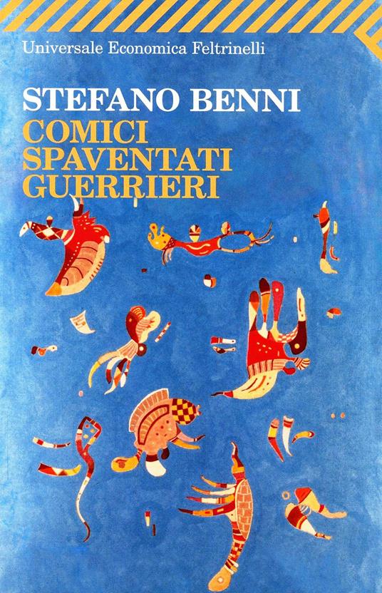 Comici spaventati guerrieri - Stefano Benni - 3