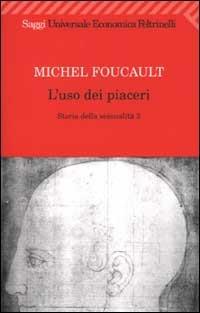 Storia della sessualità. Vol. 2: uso dei piaceri, L'. - Michel Foucault - copertina