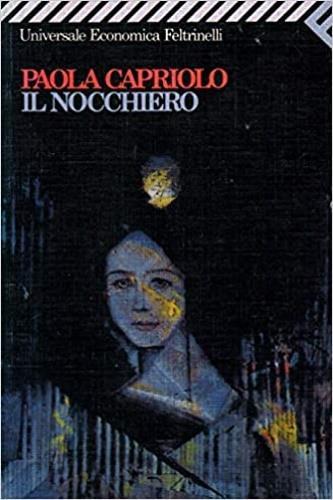 Il nocchiero - Paola Capriolo - 3