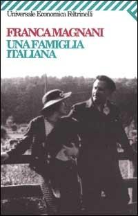 Una famiglia italiana - Franca Schiavetti Magnani - copertina