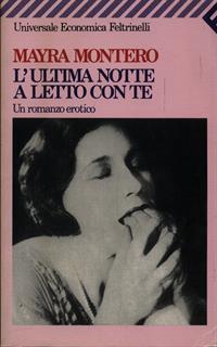 L' ultima notte a letto con te. Un romanzo erotico