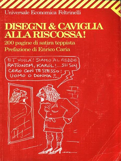 Alla riscossa! 200 pagine di satira teppista - Stefano Disegni,Massimo Caviglia - copertina