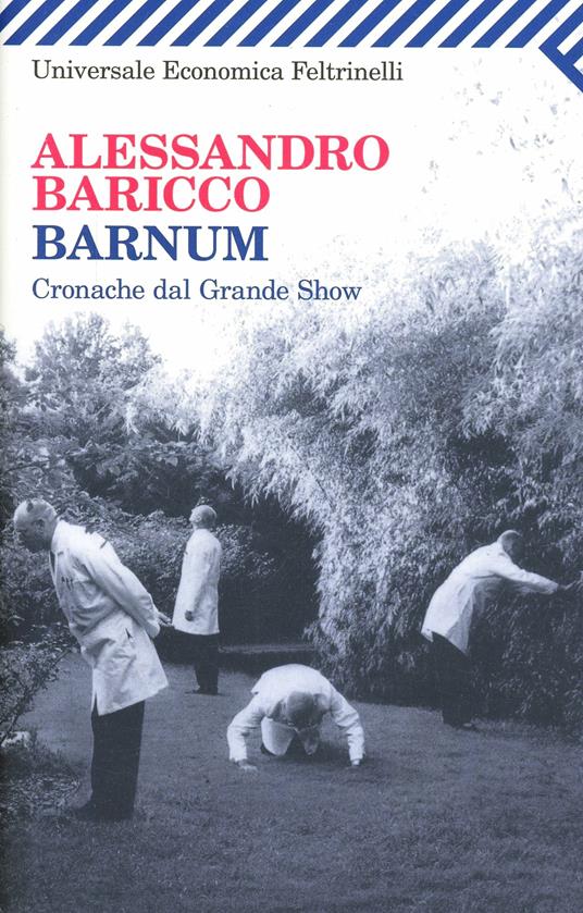 Barnum. Cronache dal grande show - Alessandro Baricco - copertina