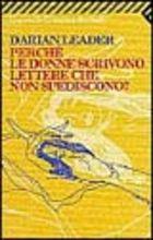 Perché le donne scrivono lettere che non spediscono? - Darian Leader - copertina