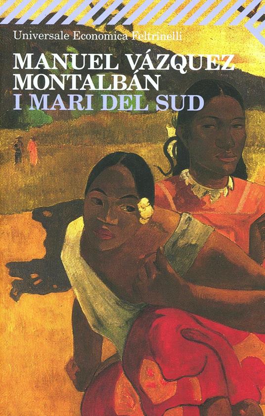 I mari del Sud - Manuel Vázquez Montalbán - copertina