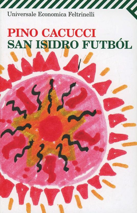 San Isidro Futból - Pino Cacucci - copertina