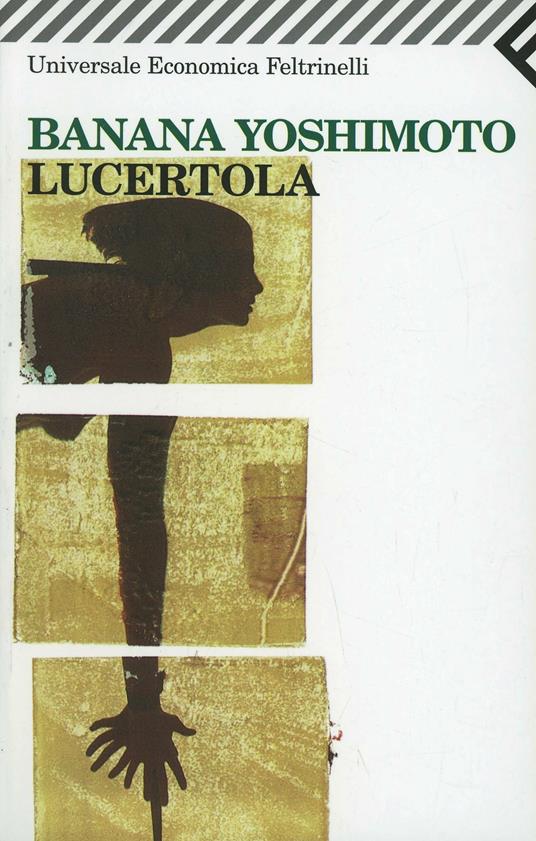 Lucertola - Banana Yoshimoto - Libro - Feltrinelli - Universale economica