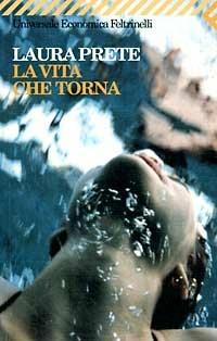 La vita che torna - Laura Prete - copertina