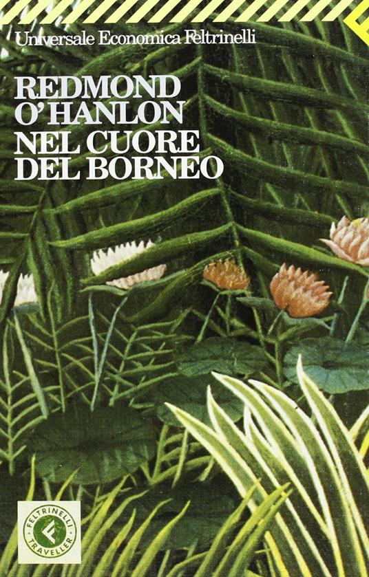 Nel cuore del Borneo - Redmond O'Hanlon - copertina