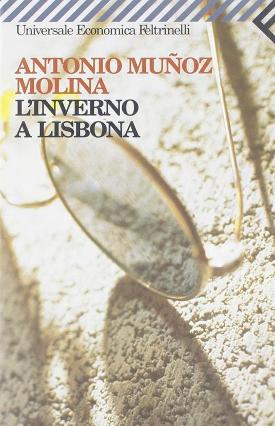 L'inverno a Lisbona - Antonio Muñoz Molina - copertina