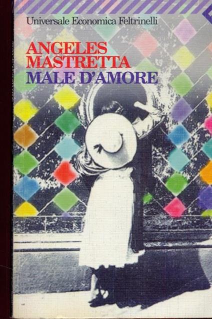 Male d'amore - Ángeles Mastretta - copertina