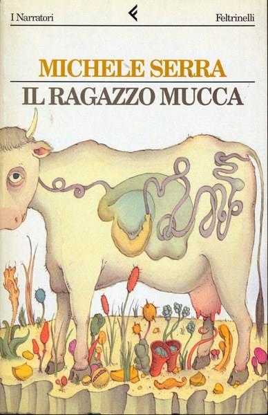 Il ragazzo mucca - Michele Serra - copertina