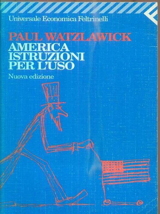 America, istruzioni per l'uso - Paul Watzlawick - 2