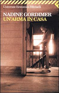 Un' arma in casa - Nadine Gordimer - copertina