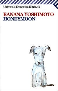 Honeymoon - Banana Yoshimoto - 2