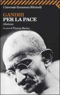 Gandhi per la pace. Aforismi - copertina