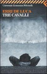 Tre cavalli
