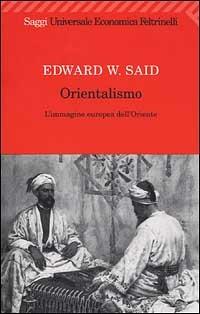 Orientalismo. L'immagine europea dell'Oriente - Edward W. Said - copertina