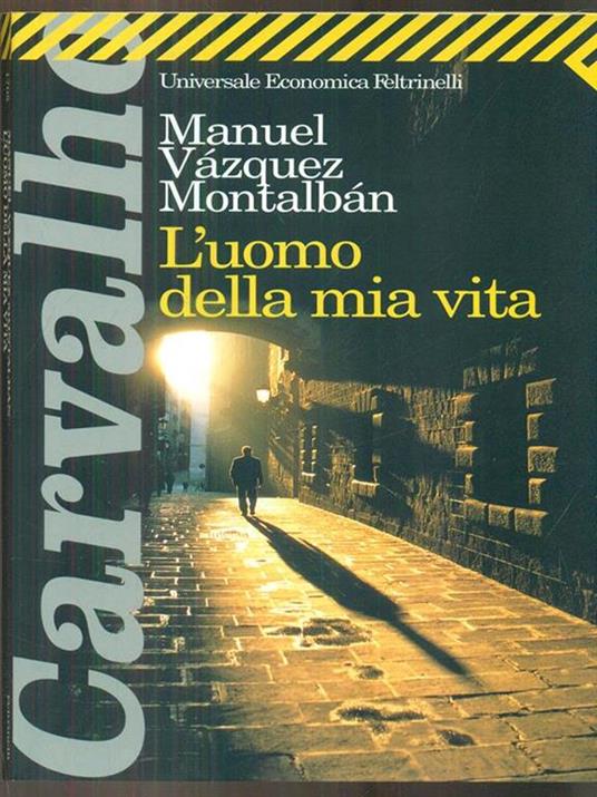 L'uomo della mia vita - Manuel Vázquez Montalbán - 3