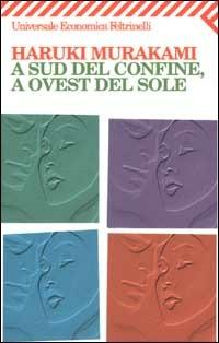 A sud del confine, a ovest del sole - Haruki Murakami - copertina