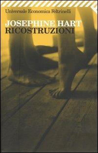 Ricostruzioni - Josephine Hart - copertina