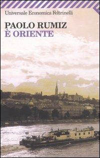 È Oriente - Paolo Rumiz - copertina