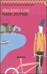 Naif.Super - Erlend Loe - copertina