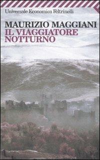 Il viaggiatore notturno - Maurizio Maggiani - copertina