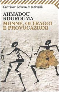 Monnè, oltraggi e provocazioni - Ahmadou Kourouma - copertina