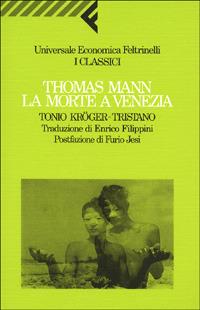 La morte a Venezia-Tonio Kröger-Tristano - Thomas Mann - 3