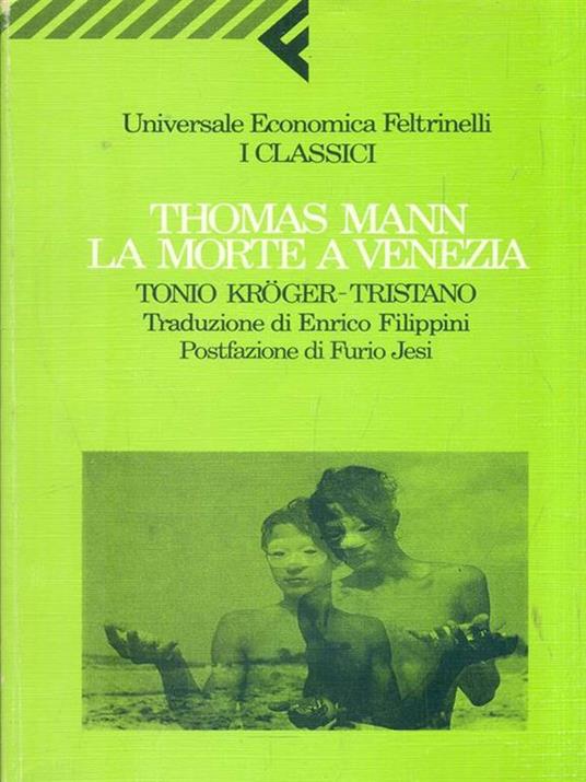 La morte a Venezia-Tonio Kröger-Tristano - Thomas Mann - 2