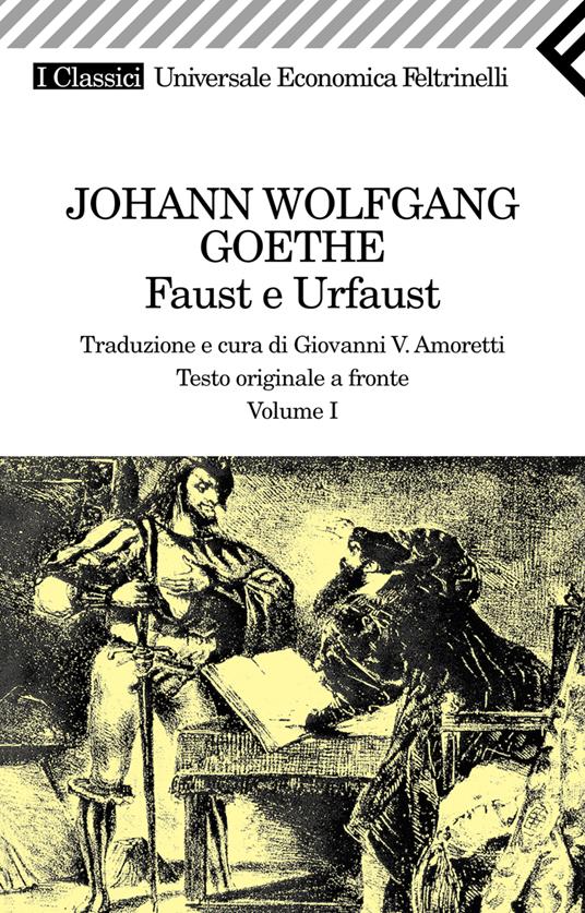 Faust e Urfaust. Testo tedesco a fronte. Vol. 1 - Johann Wolfgang Goethe - copertina