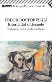 Ricordi dal sottosuolo - Fëdor Dostoevskij - copertina