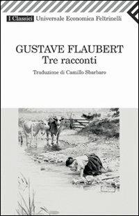 Tre racconti - Gustave Flaubert - copertina