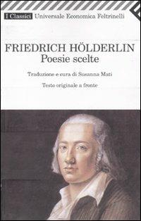 Poesie scelte. Testo tedesco a fronte - Friedrich Hölderlin - copertina