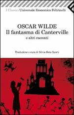 Il fantasma di Canterville e altri racconti